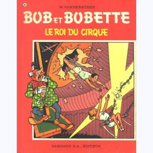 Bob et Bobette : Tome 81, Le roi du cirque : 