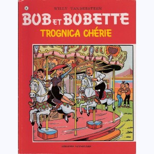 Bob et Bobette : Tome 86, Trognica chérie