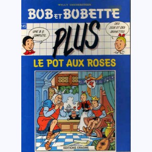 Bob et Bobette : Tome 145, Le pot aux roses : 