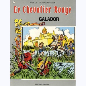 Le Chevalier Rouge : Tome 5, Galador