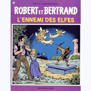 Robert et Bertrand : Tome 25, L'ennemi des elfes