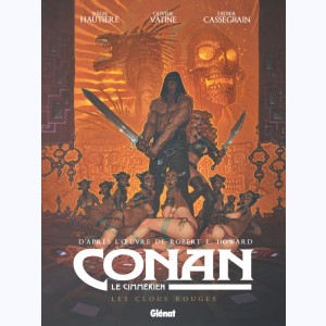 Conan le Cimmérien : Tome 7, Les Clous rouges