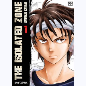 The Isolated Zone : Tome 1