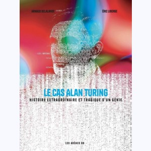Le cas Alan Turing : 