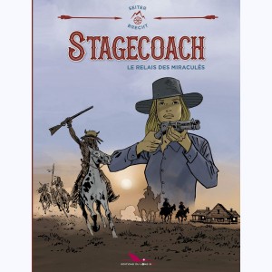 Stagecoach, Le relais des miraculés