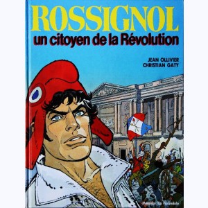 Rossignol, Un citoyen de la révolution
