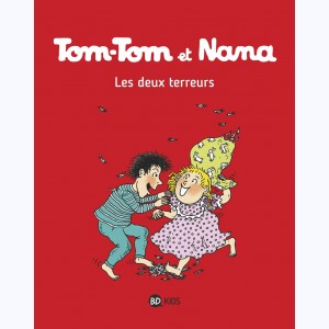 Tom-Tom et Nana : Tome 8, Les deux terreurs
