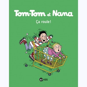 Tom-Tom et Nana : Tome 31, Ça roule !