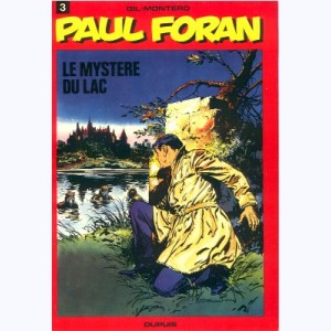 Paul Foran : Tome 3, Le mystère du lac