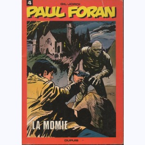 Paul Foran : Tome 4, La momie