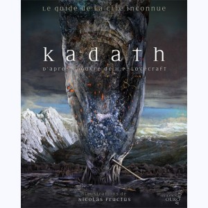 Kadath, le guide de la cité inconnue : 