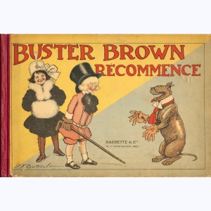 Buster Brown : Tome 3, Buster Brown recommence
