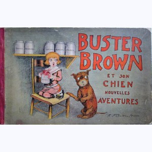 Buster Brown : Tome 6, Buster Brown et son chien, nouvelles aventures