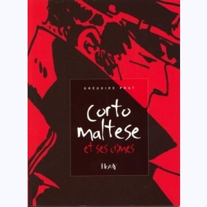 Corto Maltese (Divers), Corto Maltese et ses crimes