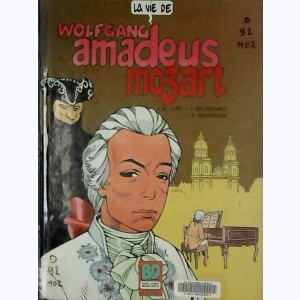 La vie de..., Wolfgang Amadeus Mozart