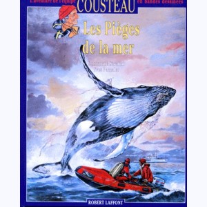 L'aventure de l'équipe Cousteau en bandes dessinées : Tome 4, Les pièges de la mer