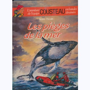 L'aventure de l'équipe Cousteau en bandes dessinées : Tome 4, Les pièges de la mer : 