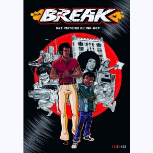 Break, Une histoire du Hip-Hop
