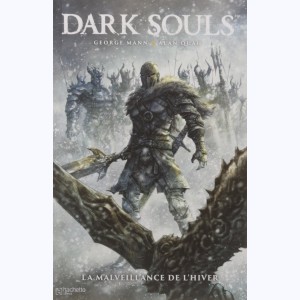 Dark Souls : Tome 2, La malveillance de l'hiver