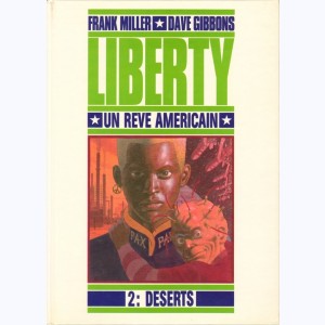 Liberty - un rêve américain : Tome 2, Déserts