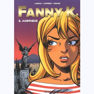 Fanny K. : Tome 2, Morpheus