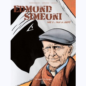 Edmond Simeoni : Tome 2, Pour la liberté