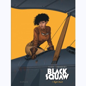 Black Squaw : Tome 1, Night Hawk