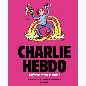 Charlie Hebdo, Même pas peur !