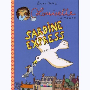 Louisette la taupe : Tome 2, Sardine express
