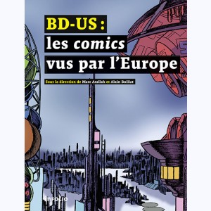 BD-US, les comics vus par l' Europe