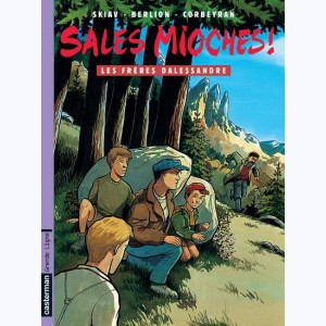 Sales mioches ! : Tome 6, Les frères Dalessandre