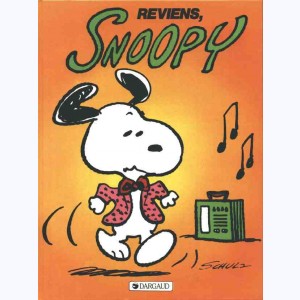 Snoopy : Tome 1, Reviens Snoopy