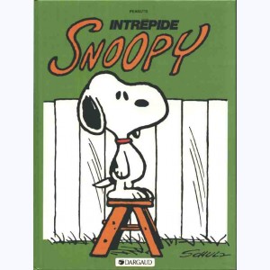 Snoopy : Tome 3, Intrépide Snoopy