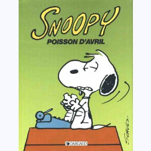 Snoopy : Tome 18, Poisson d'Avril