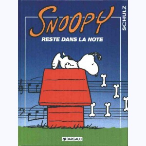 Snoopy : Tome 23, Snoopy reste dans la note
