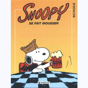 Snoopy : Tome 26, Snoopy se fait mousser