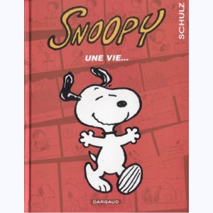 Snoopy : Tome 37, Une vie...