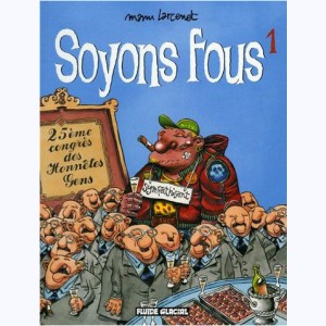 Soyons fous : Tome 1 : 