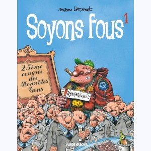 Soyons fous : Tome 1 : 