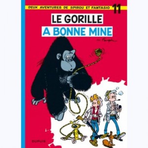 Spirou et Fantasio : Tome 11, Le gorille à bonne mine