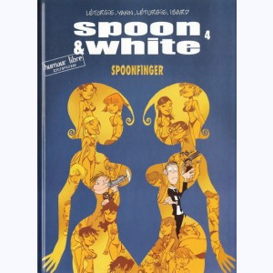 Spoon & White : Tome 4, Spoonfinger