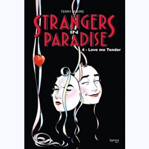 Strangers in Paradise : Tome 4, Love me tender