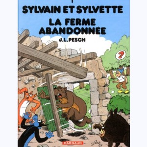 Sylvain et Sylvette : Tome 1, La ferme abandonnée : 