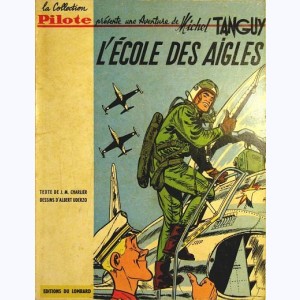 3 : Tanguy et Laverdure : Tome 1, L'école des Aigles