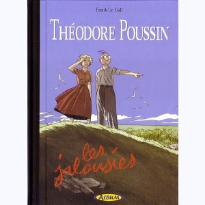 Théodore Poussin : Tome 12, Les jalousies