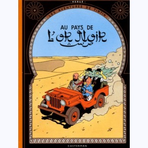 Tintin : Tome 15, Tintin au pays de l'or noir : 