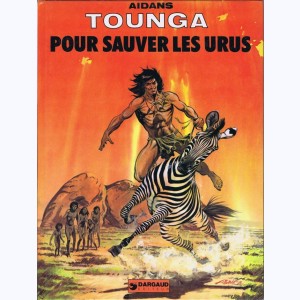 Tounga : Tome 12, Pour sauver les Urus : 