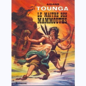 Tounga : Tome 8, Le maitre des mammouths : 