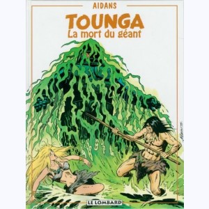 Tounga : Tome 17, La mort du géant