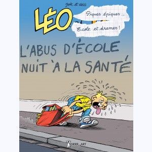 Léo et Lu : Tome 9, Piques Epiques... Ecoles et Drames ! Cours et Cour... et Ras les Blames !